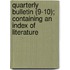 Quarterly Bulletin (9-10); Containing an Index of Literature