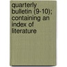 Quarterly Bulletin (9-10); Containing an Index of Literature door The American Institute of Architects