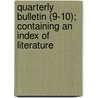 Quarterly Bulletin (9-10); Containing an Index of Literature door The American Institute of Architects