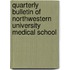 Quarterly Bulletin Of Northwestern University Medical School