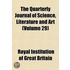 Quarterly Journal of Science, Literature and Art (Volume 29)