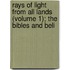 Rays of Light from All Lands (Volume 1); The Bibles and Beli