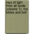 Rays of Light from All Lands (Volume 1); The Bibles and Beli