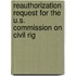 Reauthorization Request for the U.S. Commission on Civil Rig