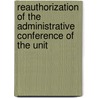 Reauthorization of the Administrative Conference of the Unit by United States Congress House Law