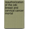 Reauthorization Of The Cdc Breast And Cervical Cancer Mortal door United States. Aging