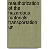 Reauthorization of the Hazardous Materials Transportation Un door States Congress Senate United States Congress Senate