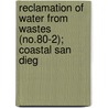 Reclamation of Water from Wastes (No.80-2); Coastal San Dieg door California. De Resources