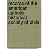 Records of the American Catholic Historical Society of Phila door General Books