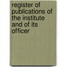 Register of Publications of the Institute and of Its Officer door Massachusetts Technology