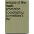 Release of the Trade Promotion Coordinating Committee's Thir
