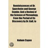 Reminiscences of Dr. Spurzheim and George Combe; And a Revie door Nahum Capen