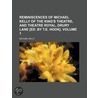 Reminiscences of Michael Kelly of the King's Theatre, and Th by Michael Kelly