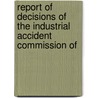 Report of Decisions of the Industrial Accident Commission of door California. In Commission