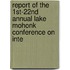 Report of the 1st-22nd Annual Lake Mohonk Conference on Inte