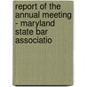 Report of the Annual Meeting - Maryland State Bar Associatio door Maryland State Bar Association