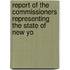 Report of the Commissioners Representing the State of New Yo