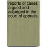 Reports of Cases Argued and Adjudged in the Court of Appeals door Texas. Court O. Appeals