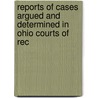 Reports of Cases Argued and Determined in Ohio Courts of Rec door William John Tossell