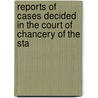 Reports of Cases Decided in the Court of Chancery of the Sta by New Jersey. Court Of Chancery
