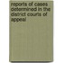 Reports of Cases Determined in the District Courts of Appeal