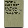 Reports of Cases in Law and Equity Determined by the Supreme door Maine. Supreme Court