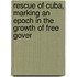 Rescue of Cuba, Marking an Epoch in the Growth of Free Gover