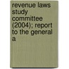 Revenue Laws Study Committee (2004); Report to the General A door North Carolina. General Committee