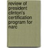 Review of President Clinton's Certification Program for Narc