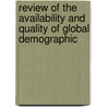 Review of the Availability and Quality of Global Demographic door United States. Congress. House.