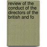 Review of the Conduct of the Directors of the British and Fo door Robert Haldane