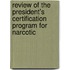 Review of the President's Certification Program for Narcotic