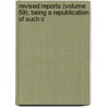 Revised Reports (Volume 59); Being a Republication of Such C door Robert Campbell
