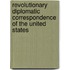 Revolutionary Diplomatic Correspondence of the United States