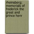 Rheinsberg; Memorials of Frederick the Great and Prince Henr