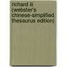 Richard Iii (webster's Chinese-simplified Thesaurus Edition) door Reference Icon Reference
