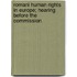 Romani Human Rights in Europe; Hearing Before the Commission