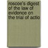 Roscoe's Digest of the Law of Evidence on the Trial of Actio