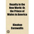 Royalty in the New World; Or, the Prince of Wales in America
