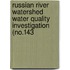 Russian River Watershed Water Quality Investigation (No.143