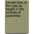 Sacred Laws of the Ryas as Taught in the Schools of Pastamba