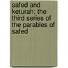 Safed and Keturah; The Third Series of the Parables of Safed door William Eleazar Barton