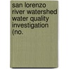 San Lorenzo River Watershed Water Quality Investigation (No. door California. De Resources
