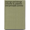 Sayings and Doings (Volume 3); Passion and Principle (Conclu door Theodore Edward Hook