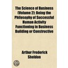 Science of Business (Volume 2); Being the Philosophy of Succ door Arthur Frederick Sheldon