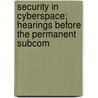 Security in Cyberspace; Hearings Before the Permanent Subcom by United States. Investigations