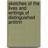 Sketches of the Lives and Writings of Distinguished Antitrin by Robert Wallace