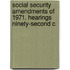 Social Security Amendments of 1971. Hearings Ninety-Second C