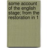 Some Account of the English Stage; From the Restoration in 1 door John Genest
