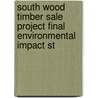 South Wood Timber Sale Project Final Environmental Impact St door Montana Dept of Conservation